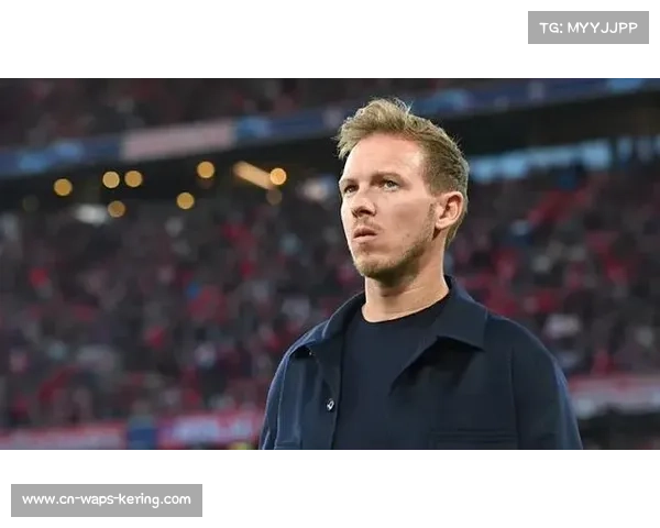 纳格尔斯曼：跨界训练培养球员创造力，备战世界杯新方法