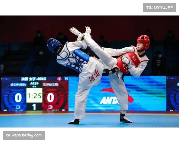 全国跆拳道锦标系列赛首日:江西王诗怡、福建叶晓婷等分获四级别冠军